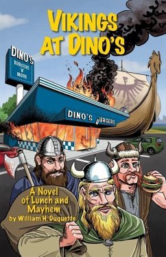 Vikings at Dino's: A Novel of Lunch and Mayhem - Duquette, William H.