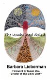 The Unchained Spirit: Or, the glass is half-full but I've forgotten where I put it