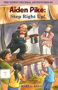 Aiden Pike: Step Right Up! - Ryan, Mary C.