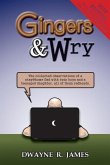 Gingers & Wry: The collected observations of a stay@home Dad with twin boys and a teen-aged daughter, all of them redheads.
