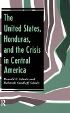 The United States, Honduras, And The Crisis In Central America