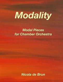 Modality - Modal Pieces for Chamber Orchestra - De Brun, Nicola