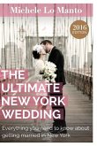 The Ultimate New York Wedding: Everything you need to know about getting married in New York