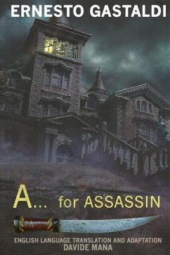 A... for ASSASSIN - Gastaldi, Ernesto