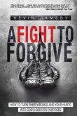 A Fight To Forgive