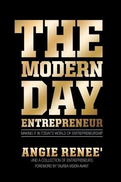 The Modern Day Entrepreneur - Renee', Angie