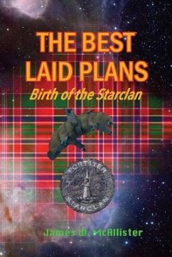 The Best Laid Plans: Birth Of The Starclan - McAllister, James W.