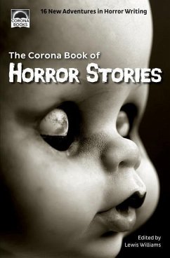 The Corona Book of Horror Stories: 16 New Adventures in Horror Writing - Powell, S. L.; Trezise, Keith; Eaton, Sue