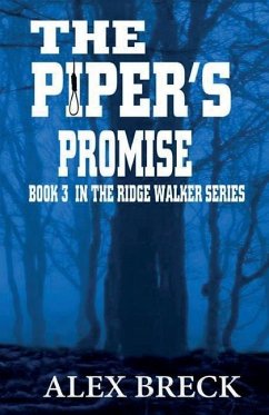 The Piper's Promise: Book 3 In The Ridge Walker Series - Breck, Alex