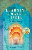 Learning to Walk in India: A Love Story