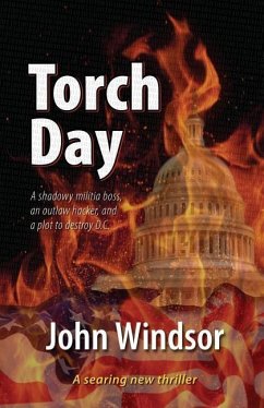 Torch Day: A Searing New Thriller - Windsor, John