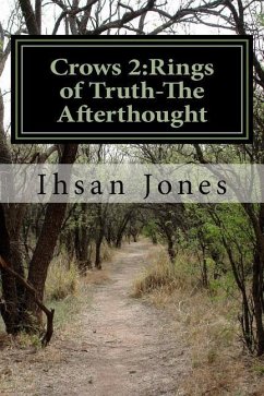 Crows 2: Rings of Truth-The Afterthought - Jones, Ihsan
