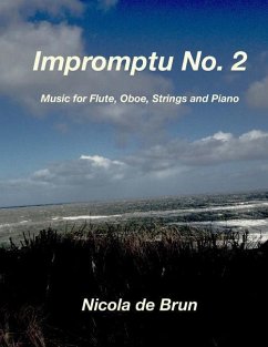 Impromptu No. 2: Music for Flute, Oboe, Strings and Piano - Brun, Nicola De