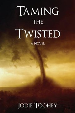 Taming the Twisted - Toohey, Jodie