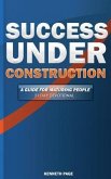 Success Under Construction: A 31 Day Devotional