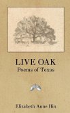 Live Oak: Poems of Texas