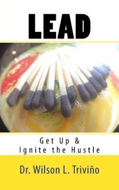 Lead: Get Up & Ignite the Hustle - Trivino, Wilson Lubin