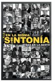 En La Misma Sintonia: Vidas en la Radio