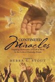 Continued Miracles