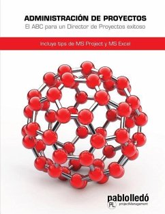 Administracion de Proyectos: El ABC para un Director de proyectos exitoso - Lledo, Pablo