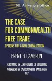 The Case for Commonwealth Free Trade: Options for a new globalization