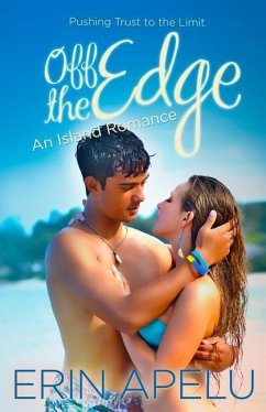 Off the Edge: An Island Romance - Apelu, Erin