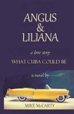 Angus and Liliana: What Cuba could be