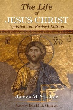 The Life of Jesus Christ - Stalker, James M