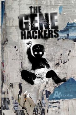 The Gene Hackers - Jordan, A. A.