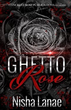 Ghetto Rose - Lanae, Nisha