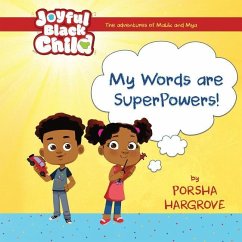 The Adventures of Malik and Mya: My Words are Super Powers - Hargrove, Porsha