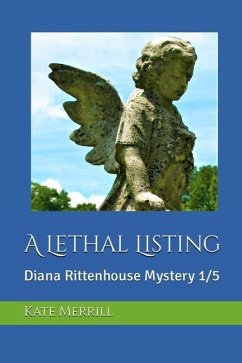 A Lethal Listing: Diana Rittenhouse Mystery 1/5 - Merrill, Kate