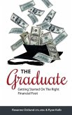 The Graduate: Getting Started on the Right Financial Foot