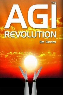 AGI Revolution: An Inside View of the Rise of Artificial General Intelligence - Goertzel, Ben