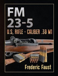 FM 23-5: U.S, Rifle - Caliber .30 M1 - Army, Department Of The