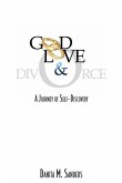 God, Love, & Divorce: A Journey of Self-Discovery
