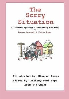 The Sorry Situation: A Proper Apology, Featuring Moo Moo - Pape, Faith Christina; Kennedy, Karen