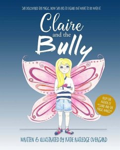 Claire and the Bully - Overgard, Katie Rutledge