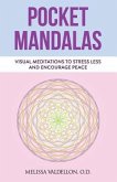 Pocket Mandalas: Visual Meditations to Stress Less and Encourage Peace