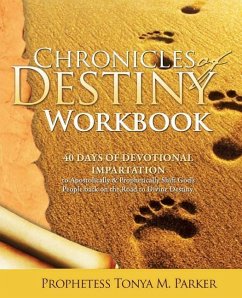 Chronicles of Destiny Workbook - Parker, Tonya M.