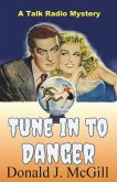 Tune in to Danger: A Talk Radio Mystery