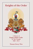 Knights of The Order: A History of Kappa Alpha Order at The Citadel 1883-2013