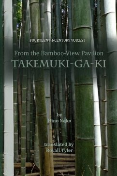 From the Bamboo-View Pavilion: Takemuki-ga-ki - Tyler, Royall