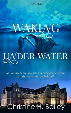 Waking Under Water - Bailey, Christine H.