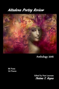 Altadena Poetry Review: Anthology 2016 - Reyna Ph. D., Thelma T.