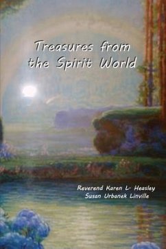 Treasures from the Spirit World - Linville, Susan Urbanek; Heasley, Karen L.