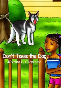 Don't Tease the Dog - Carpenter, Melvina L.