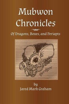 Mubwon Chronicles: Of Dragons, Boxes, and Periapts - Graham, Jared Mark