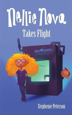 Nellie Nova Takes Flight - Peterson, Stephenie Wilson
