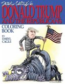 Daryl Cagle's DONALD TRUMP and the Republicans Coloring Book!: COLOR THE DONALD! The perfect adult coloring book for Trump fans and foes by America's